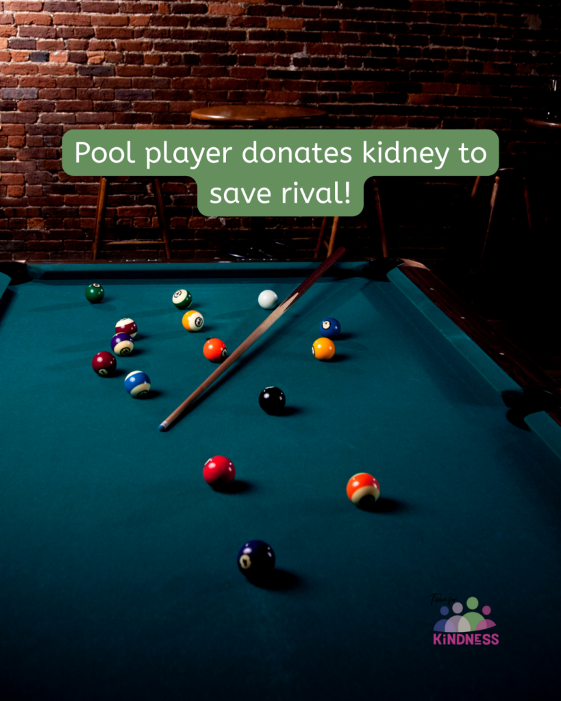 a pool table with the balls strewn across it and a pool cue resting on it. Text overlaid reads “Pool player donates kidney to save rival!”