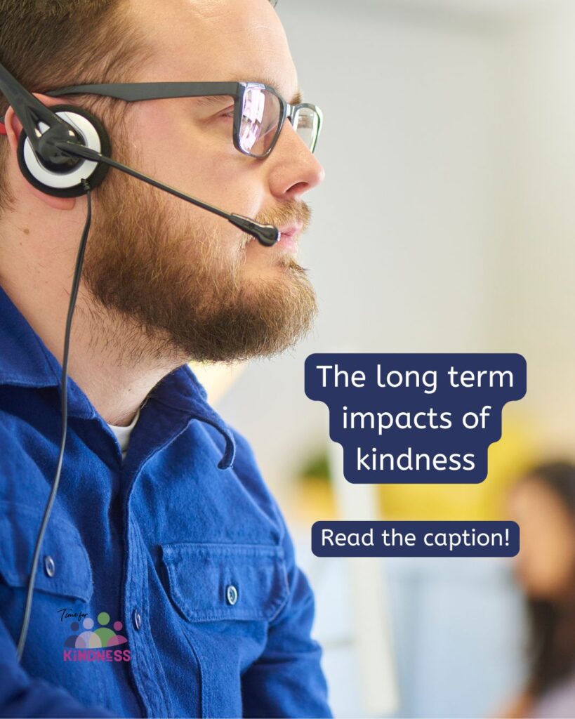 a man with light skin tone and ginger beard viewed side on to show he is wearing a headset. Text overlaid reads “The long term impacts of kindness.”