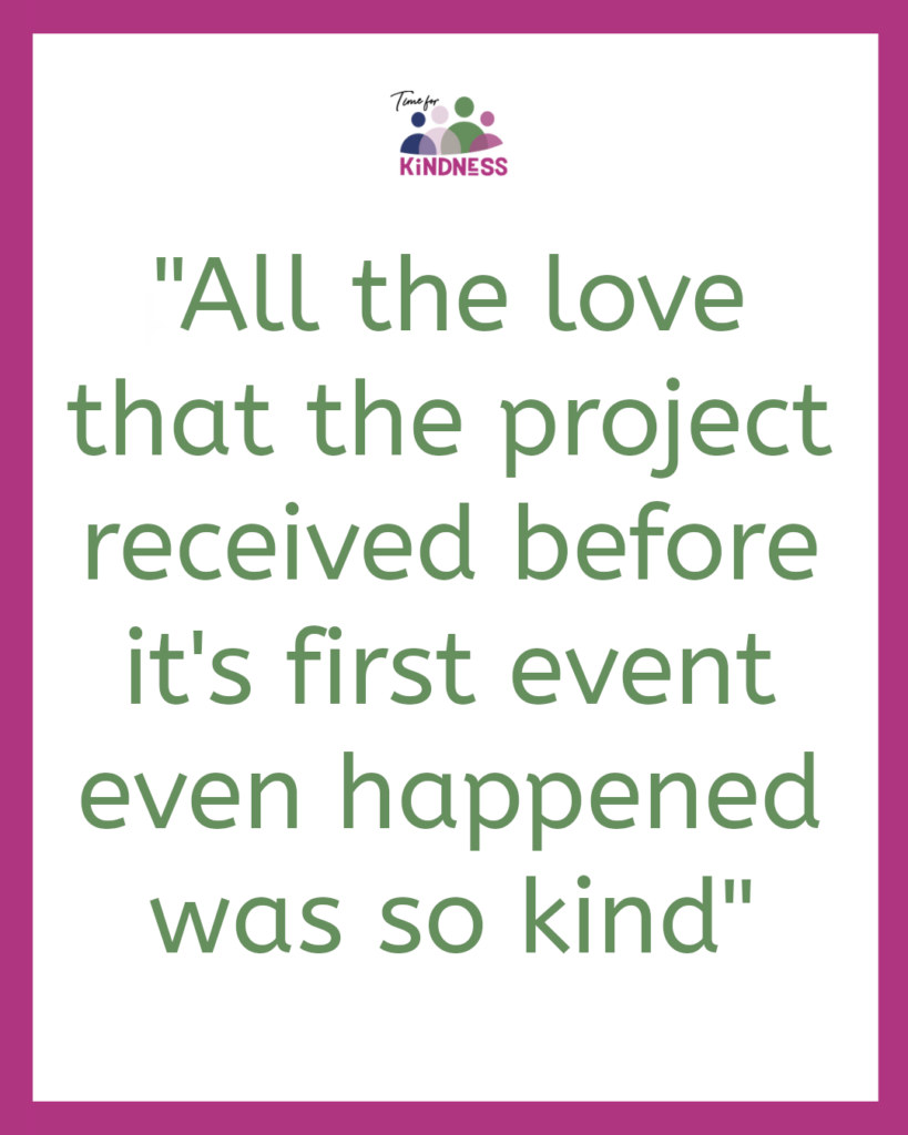 text reads All the love that the project received before it's first event even happened was so kind.